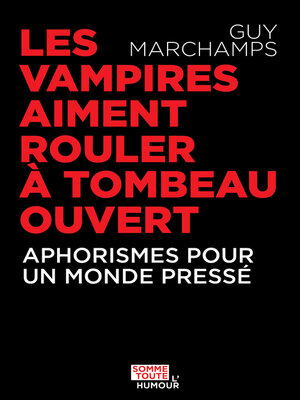 cover image of Les vampires aiment rouler à tombeau ouvert
